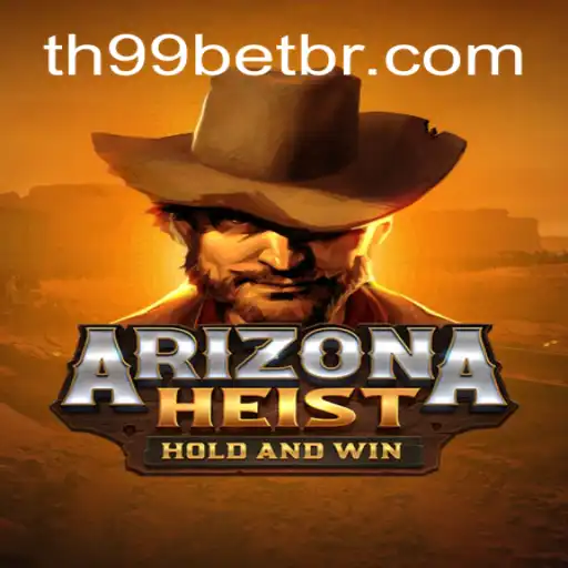 ArizonaHeist: The Thrilling Adventure Awaits